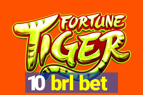 10 brl bet